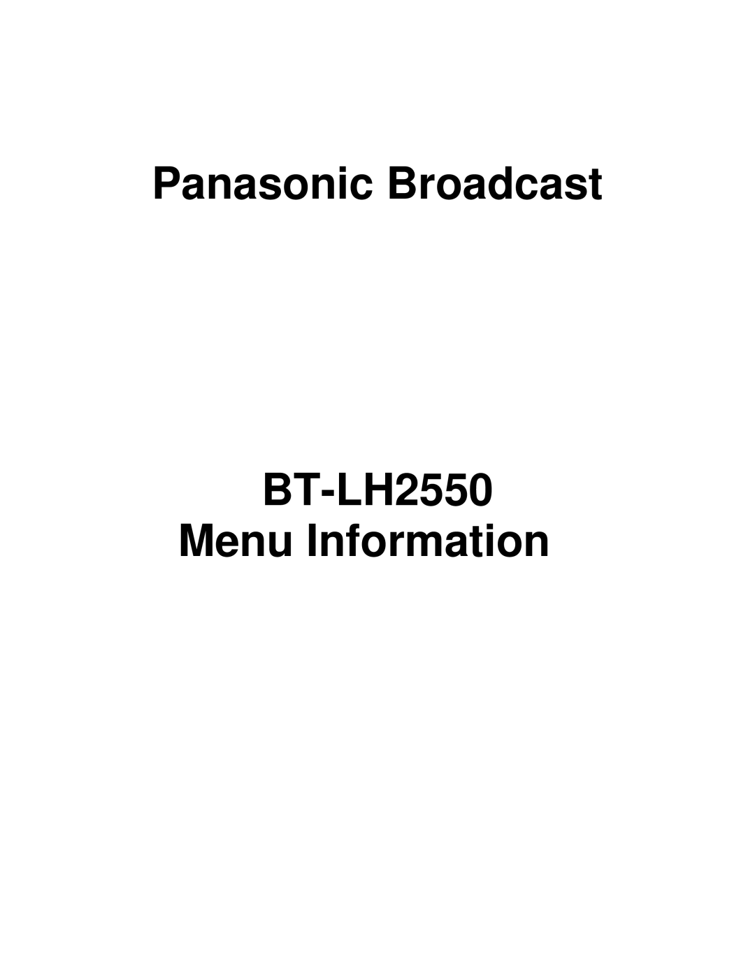 Panasonic manual Panasonic Broadcast BT-LH2550 Menu Information 