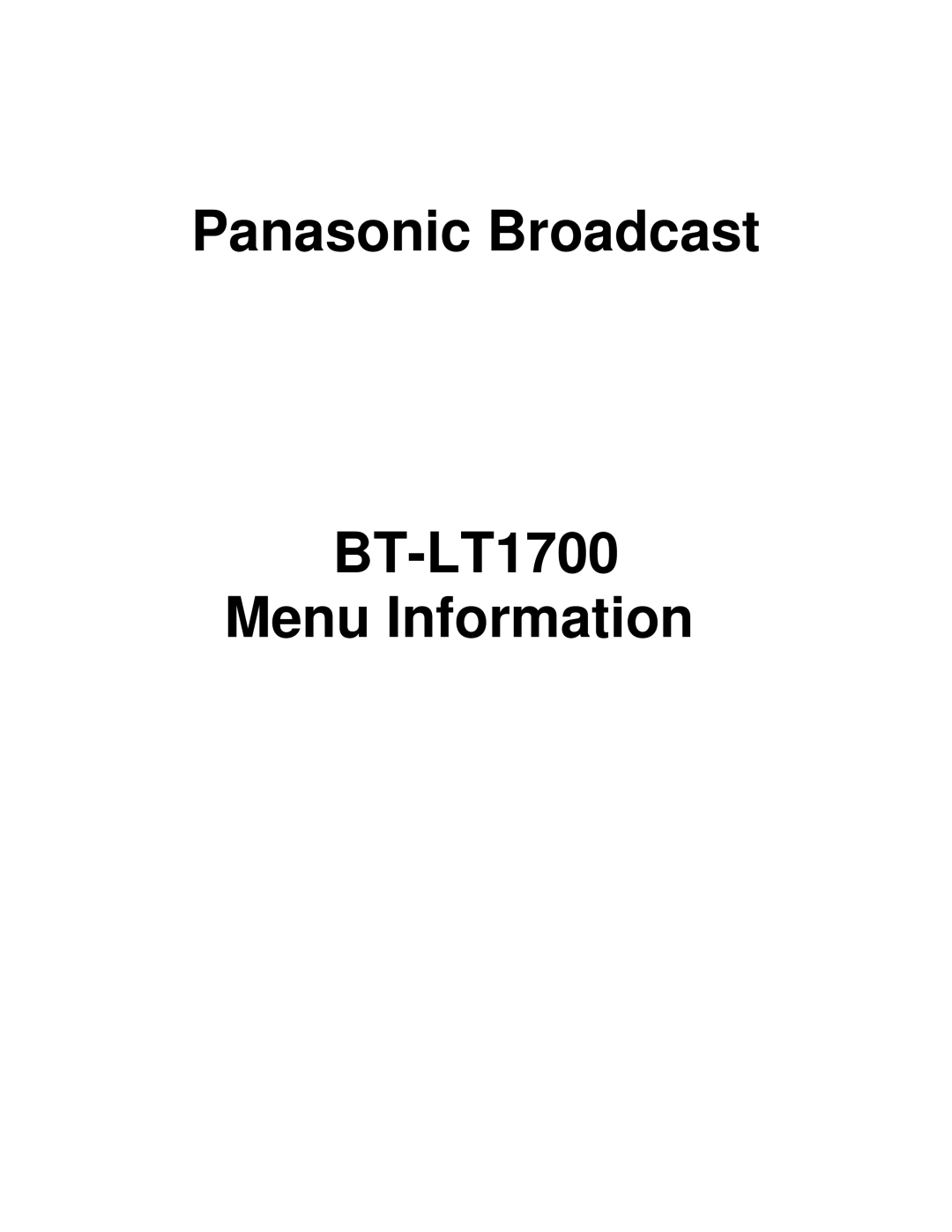 Panasonic manual Panasonic Broadcast BT-LT1700 Menu Information 