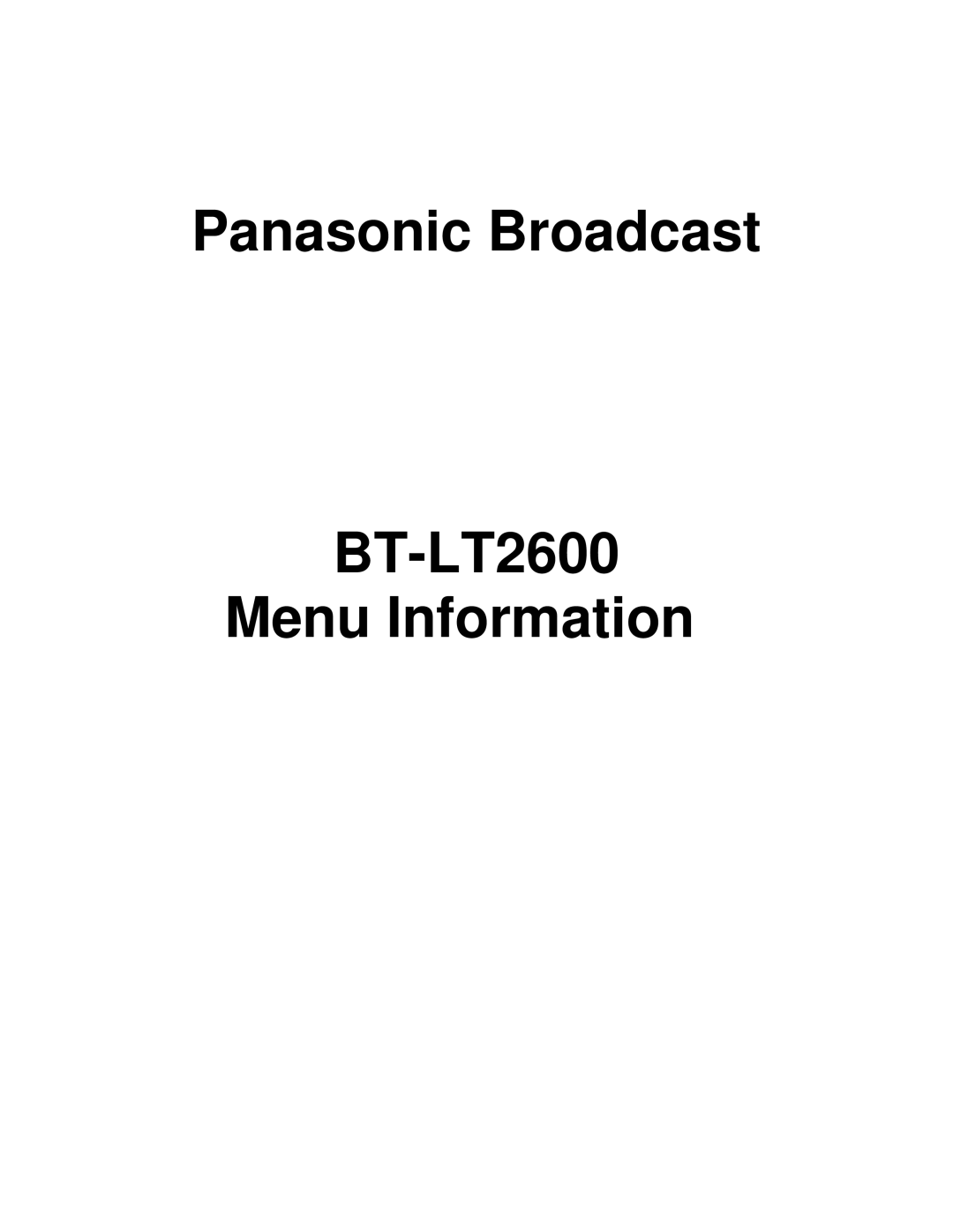 Panasonic manual Panasonic Broadcast BT-LT2600 Menu Information 