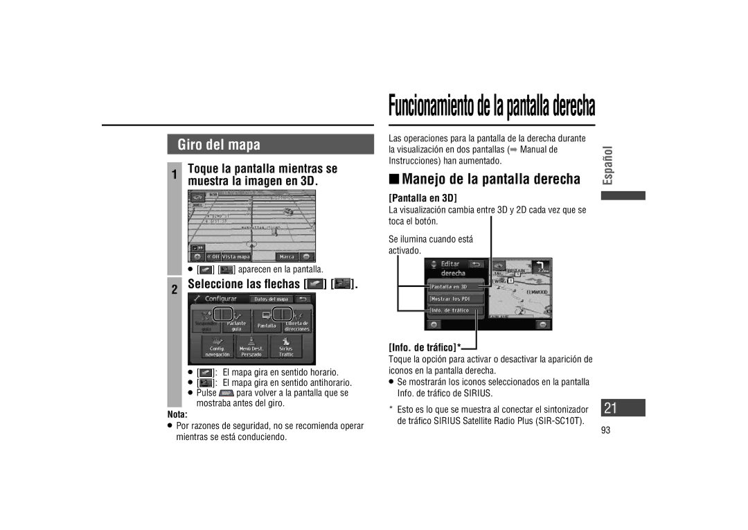 Panasonic CA-LSR10U warranty Giro del mapa, Seleccione las ﬂechas, Toque la pantalla mientras se muestra la imagen en 3D 