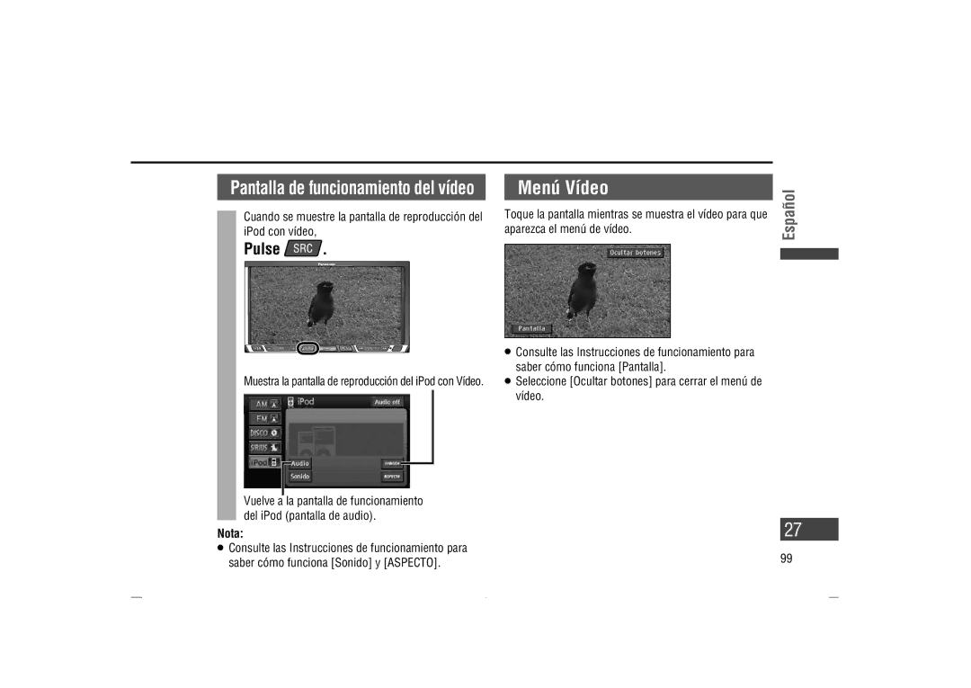 Panasonic CA-LSR10U Menú Vídeo, Aparezca el menú de vídeo,  Seleccione Ocultar botones para cerrar el menú de vídeo 