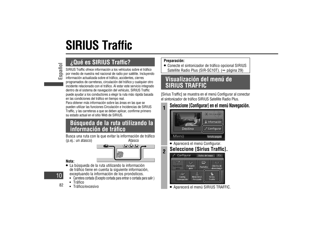 Panasonic CA-LSR10U ¿Qué es SIRIUS Trafﬁc?, información de tráﬁco, Visualización del menú de SIRIUS TRAFFIC, Español 