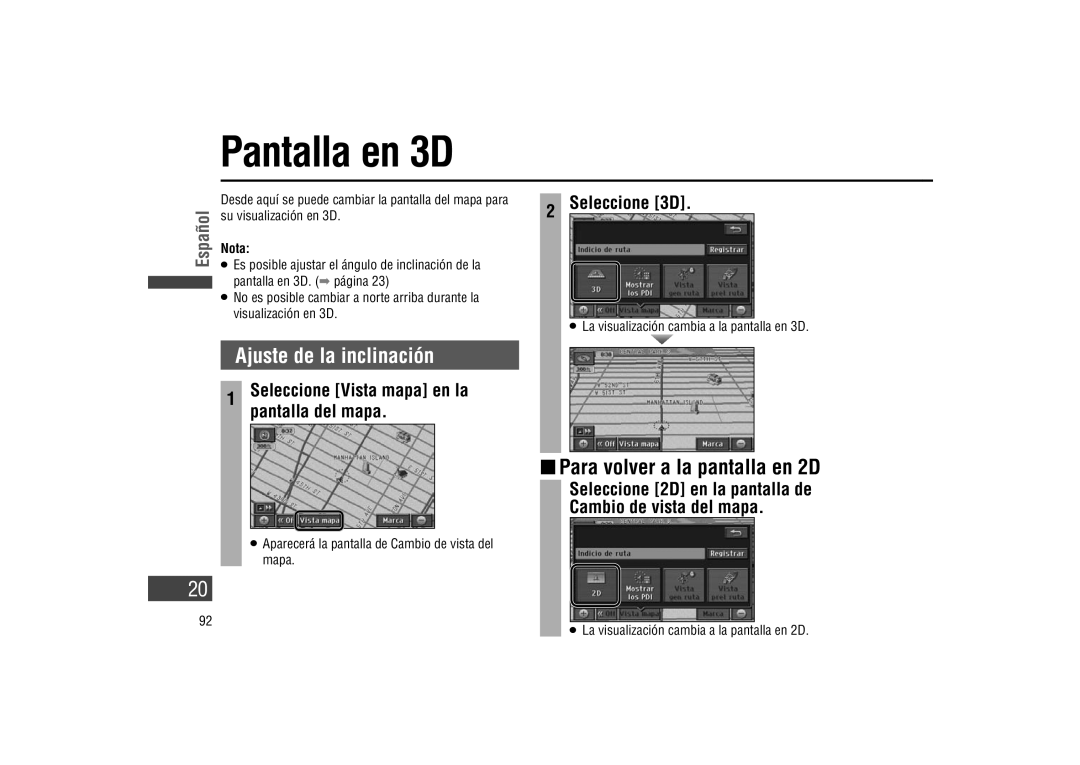 Panasonic CA-LSR10U Pantalla en 3D, Ajuste de la inclinación,  Para volver a la pantalla en 2D, Cambio de vista del mapa 