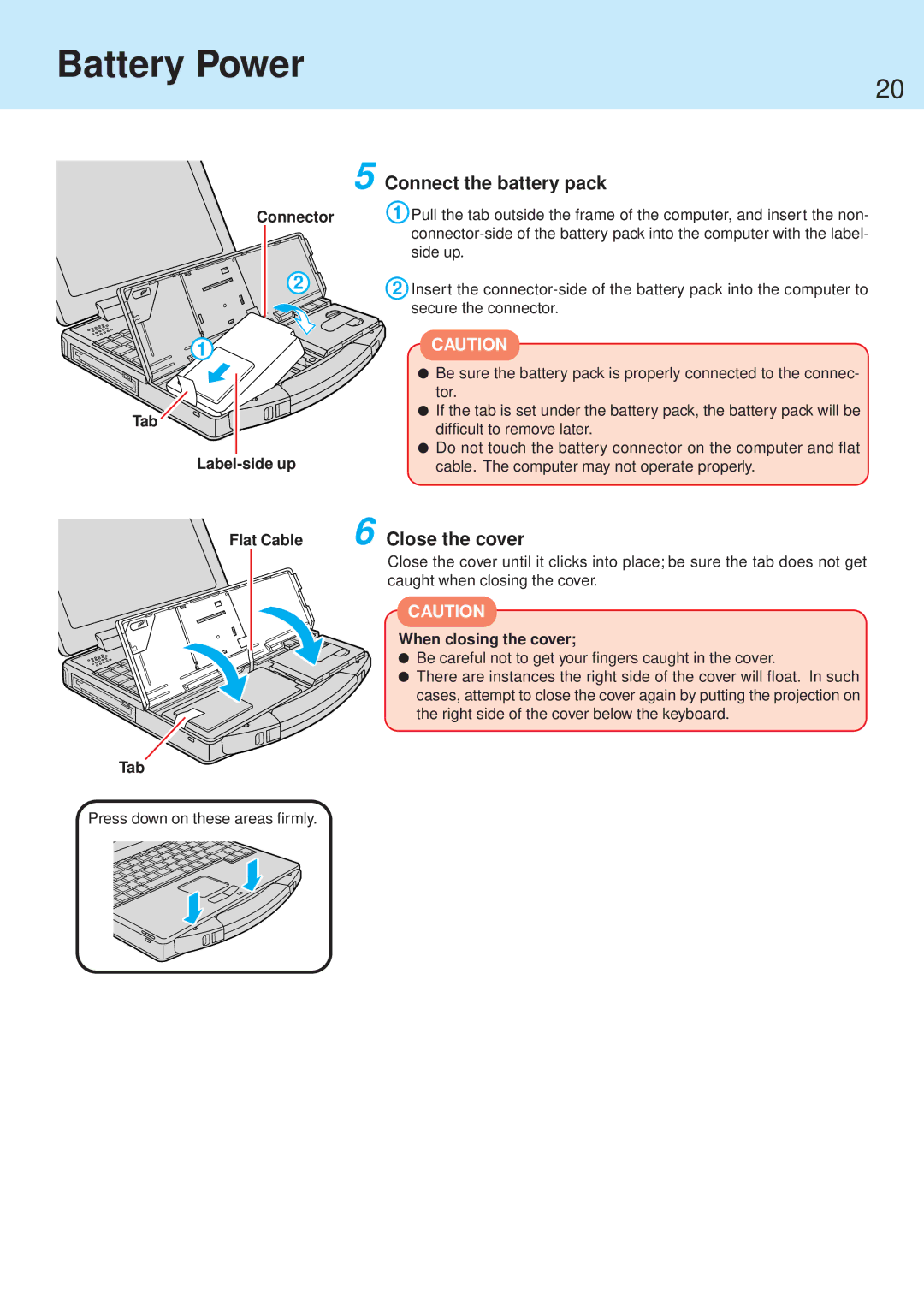 Panasonic CF-71 Connect the battery pack, Close the cover, Connector Tab Label-side up Flat Cable, When closing the cover 