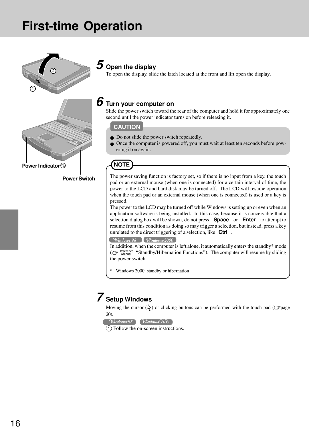 Panasonic CF-72 First-time Operation, Open the display, Turn your computer on, Setup Windows, Power Indicator Power Switch 