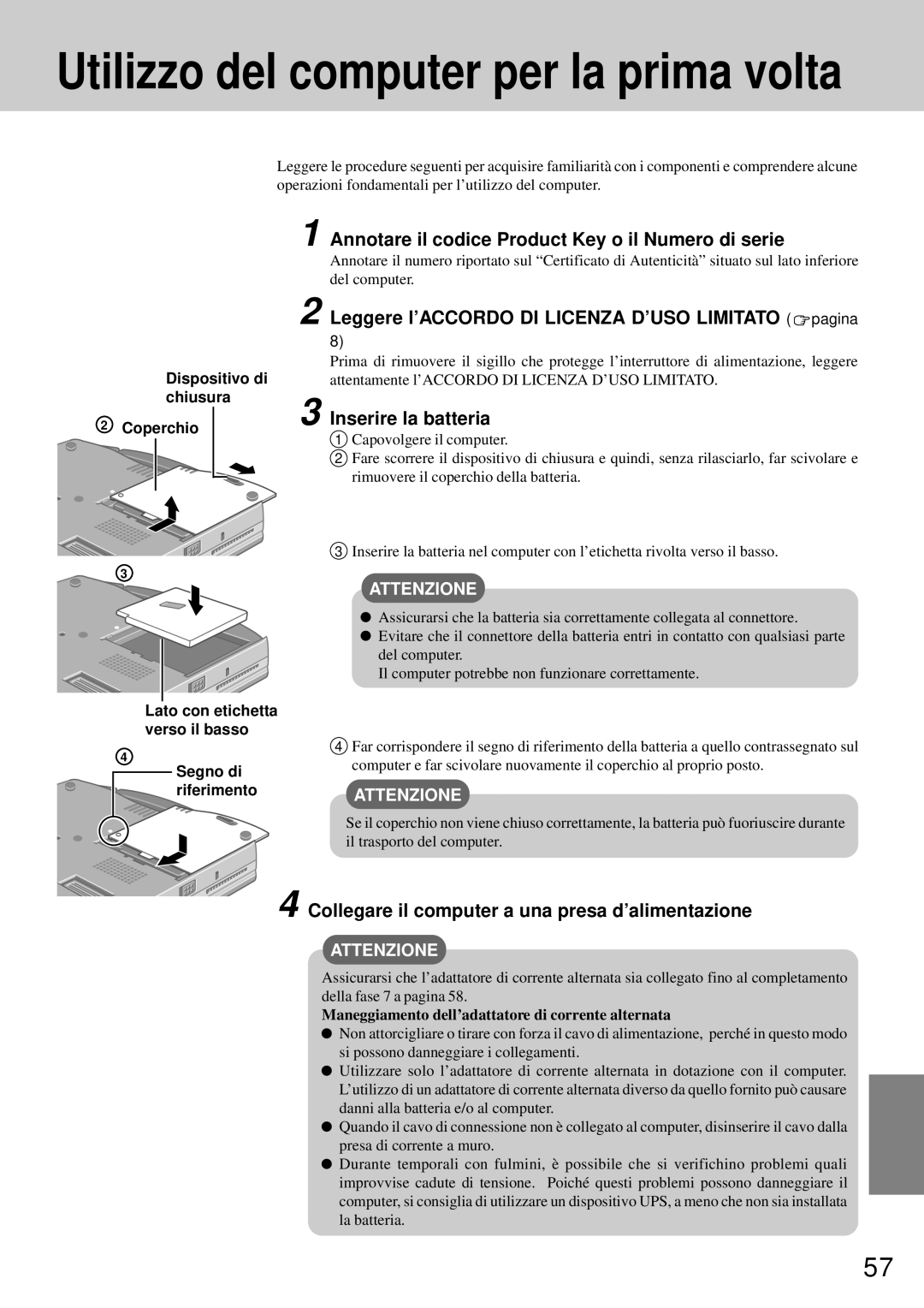 Panasonic CF-72 Annotare il codice Product Key o il Numero di serie, Leggere l’ACCORDO DI Licenza D’USO Limitato pagina 