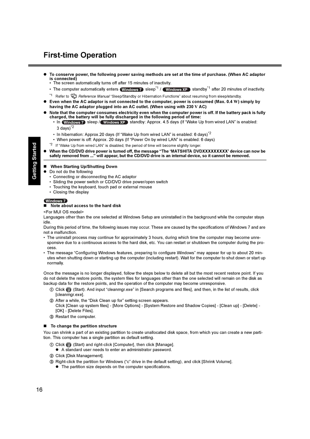 Panasonic CF-F9 appendix „ When Starting Up/Shutting Down z Do not do the following, „ Note about access to the hard disk 