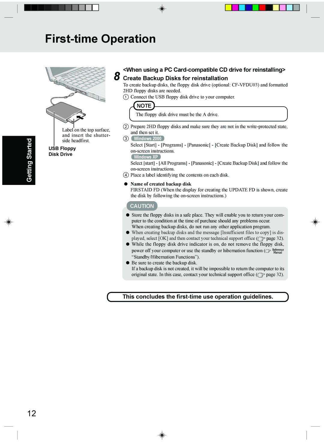 Panasonic CF-T1 This concludes the first-time use operation guidelines, USB Floppy Disk Drive, Name of created backup disk 