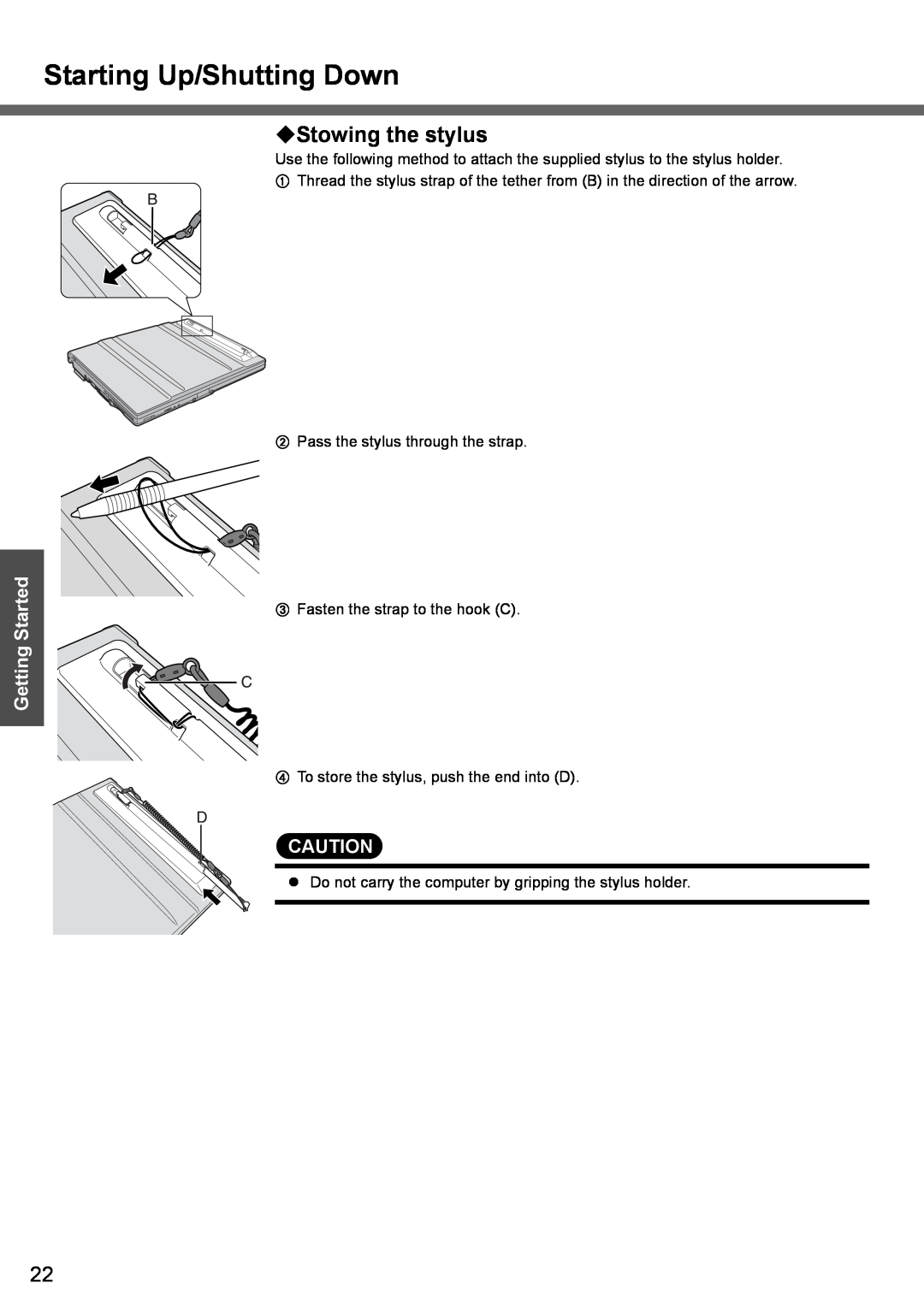 Panasonic CF-T4 operating instructions ‹Stowing the stylus, Starting Up/Shutting Down, Getting Started 
