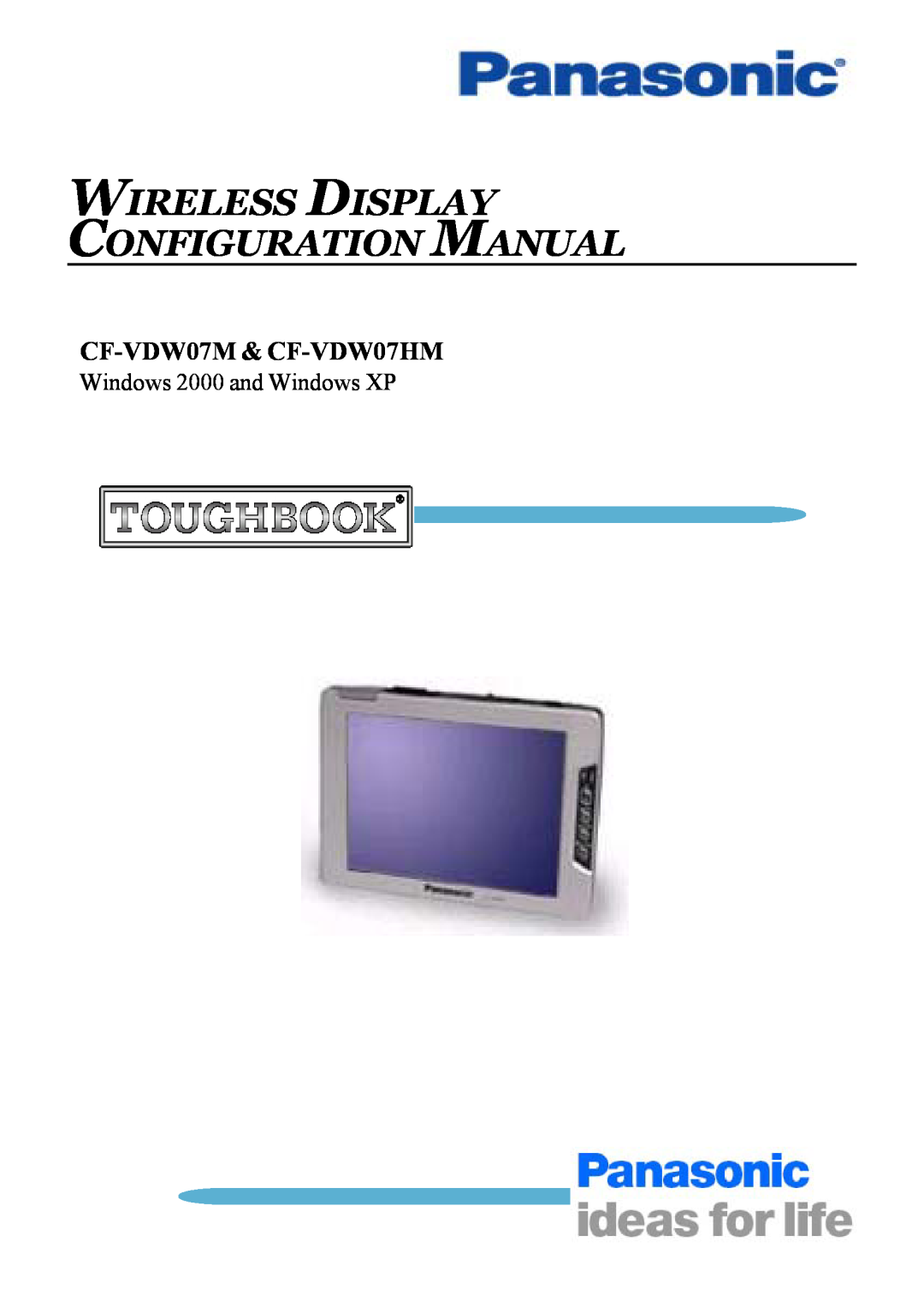 Panasonic configurationmanual CF-VDW07M & CF-VDW07HM, Wireless Display Configuration Manual 