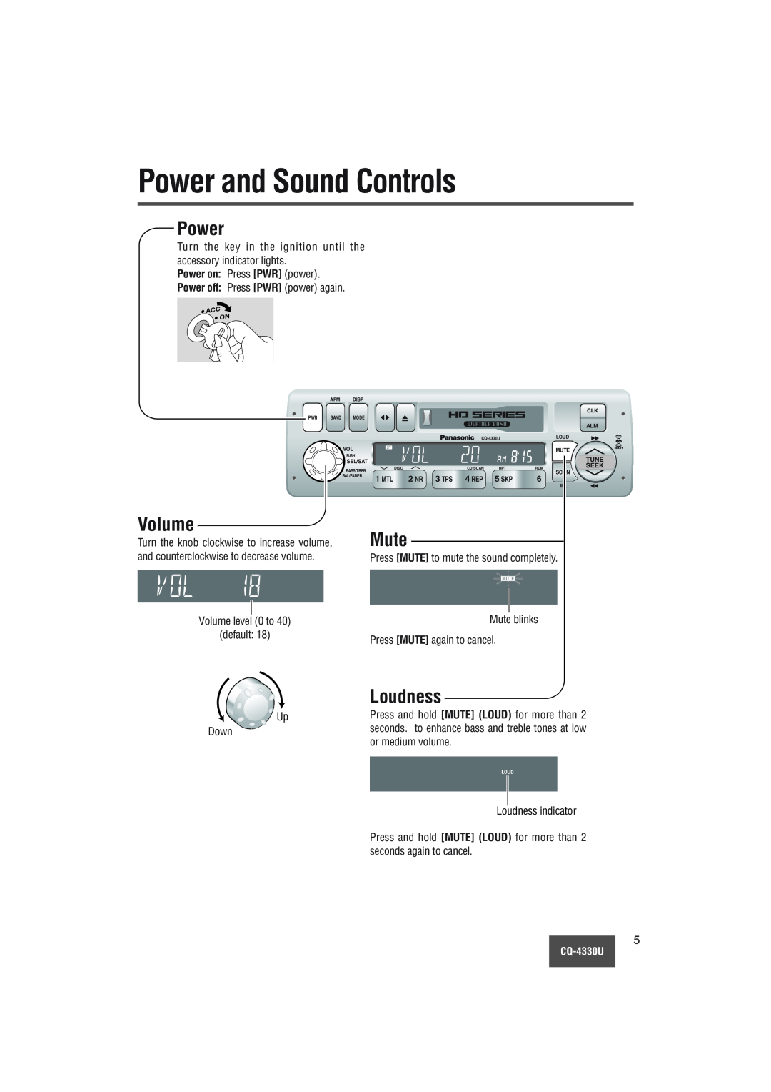Panasonic CQ-4330U manual Power and Sound Controls, Volume, Mute, Loudness, Power on Press PWR power 