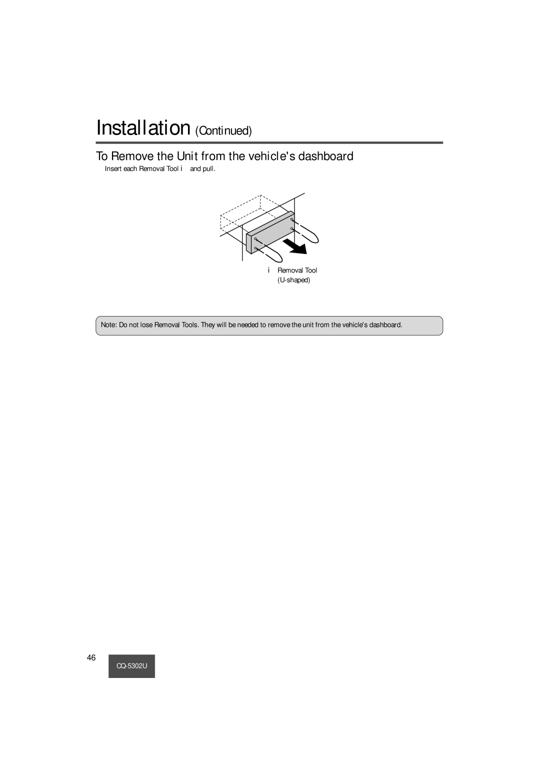 Panasonic CQ-5302U operating instructions To Remove the Unit from the vehicles dashboard 