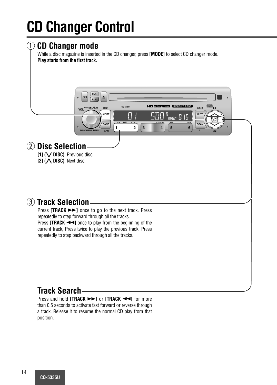 Panasonic CQ-5335U CD Changer Control, CD Changer mode, Disc Selection, Track Selection, Play starts from the first track 