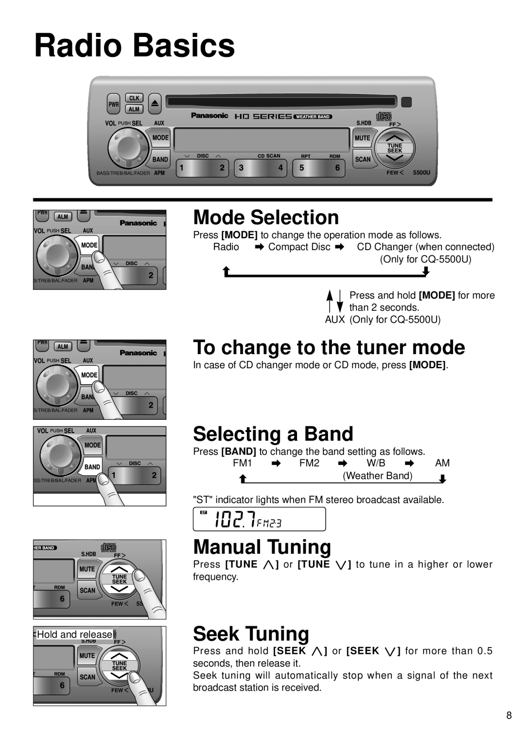 Panasonic 5300U Radio Basics, Mode Selection, To change to the tuner mode, Selecting a Band, Manual Tuning, Seek Tuning 