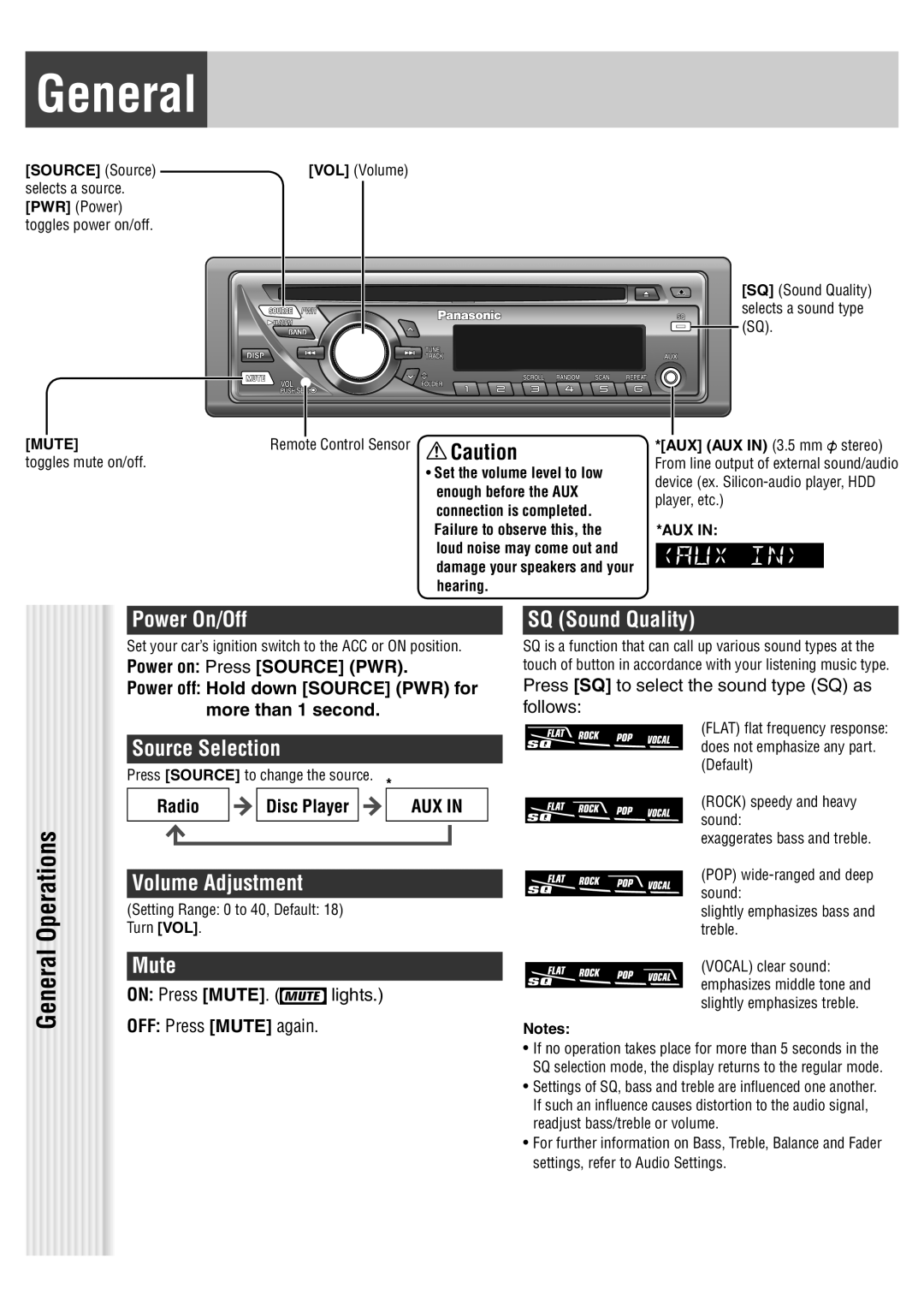 Panasonic CQ-C1335U General, Power On/Off, SQ Sound Quality, Source Selection, Volume Adjustment, Mute, follows, lights 
