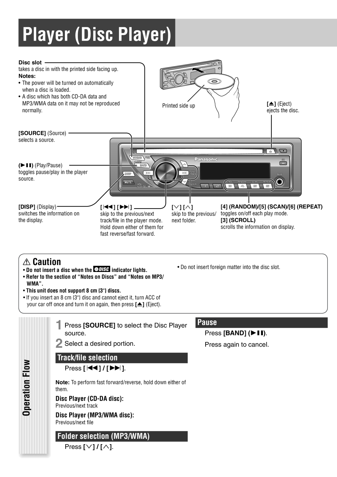 Panasonic CQ-C1335U Player Disc Player, Pause, Track/ﬁle selection, Folder selection MP3/WMA, Flow, Disc slot,  ,   