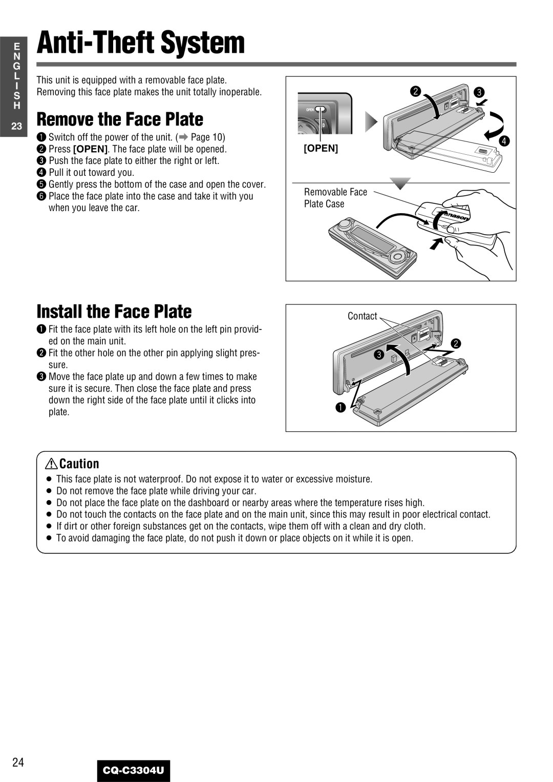 Panasonic CQ-C3304U Anti-Theft System, Remove the Face Plate, Install the Face Plate, Switch off the power of the unit. a 