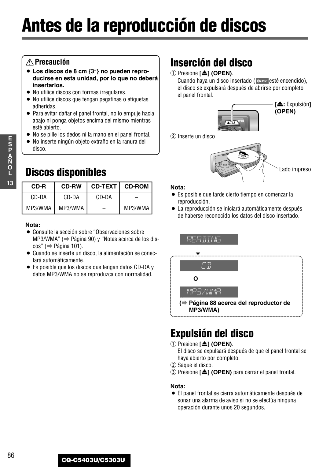 Panasonic CQ-C5403U Antes de la reproducción de discos, Discos disponibles, Inserción del disco, Expulsión del disco 