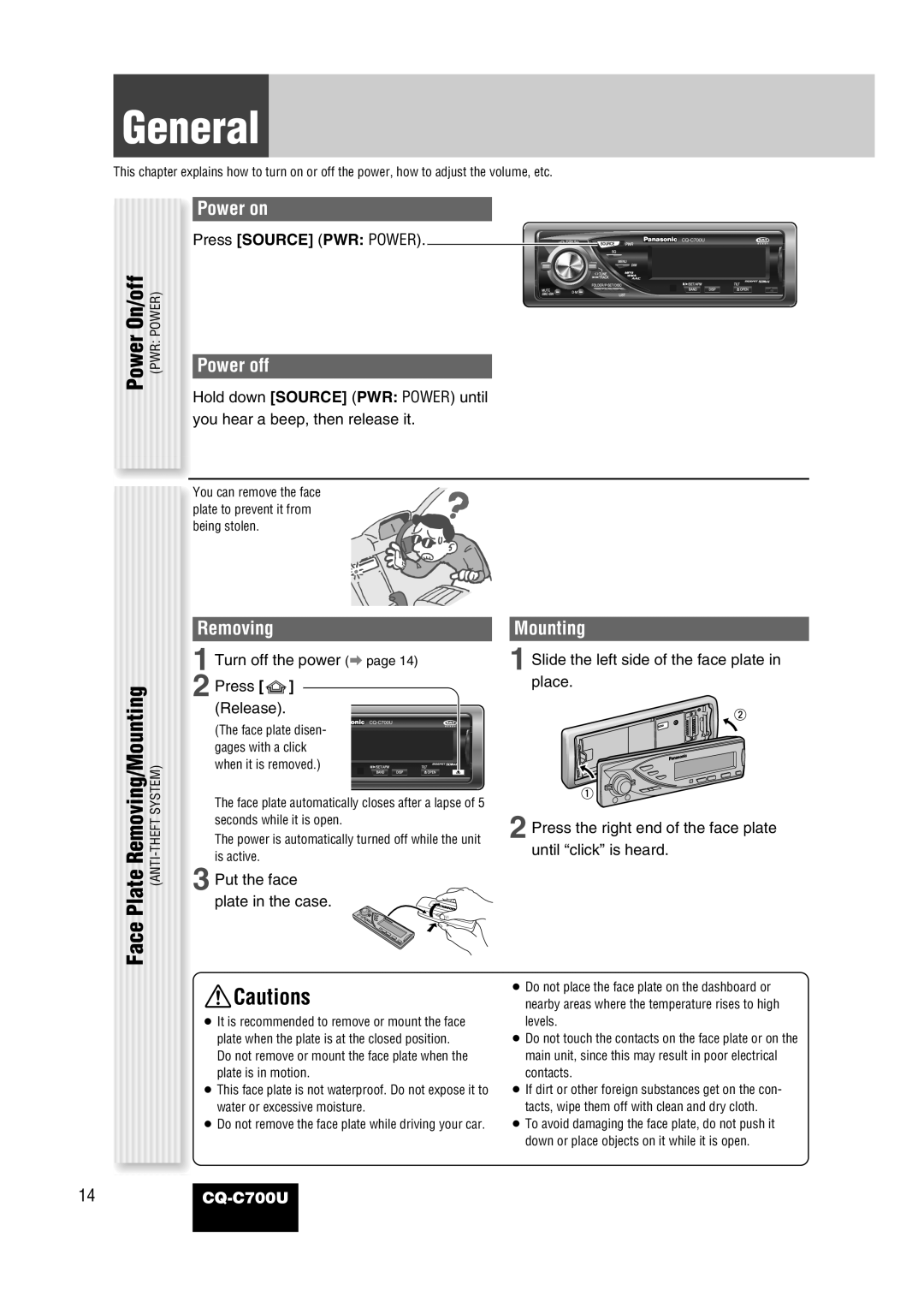 Panasonic CQ-C700U operating instructions General, On/offPower Powerpwr Power off, Face, Power on, Removing Mounting 