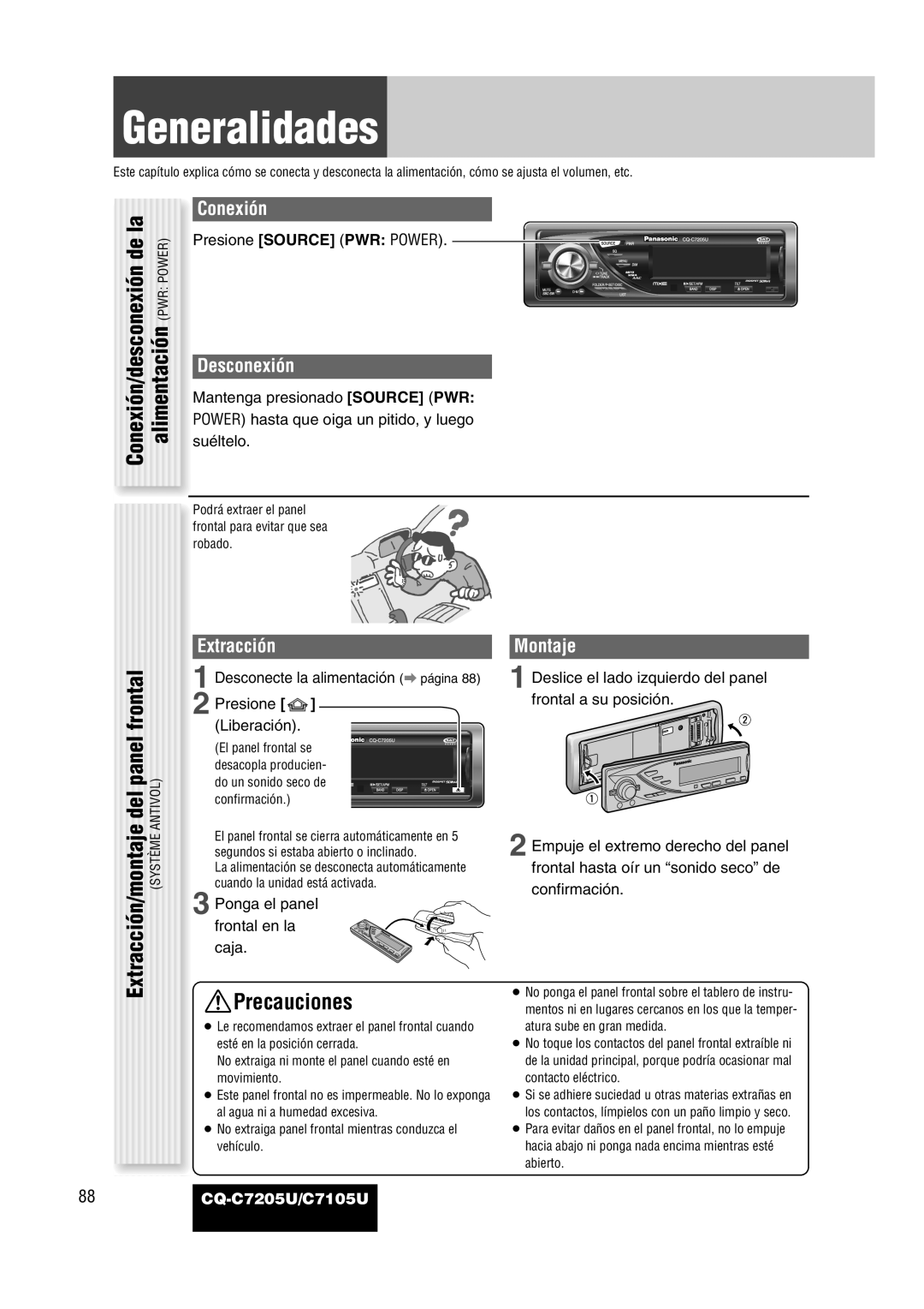 Panasonic CQ-C7205U warranty Generalidades, Alimentación PWR Power, Precauciones, Conexión/desconexión de la 