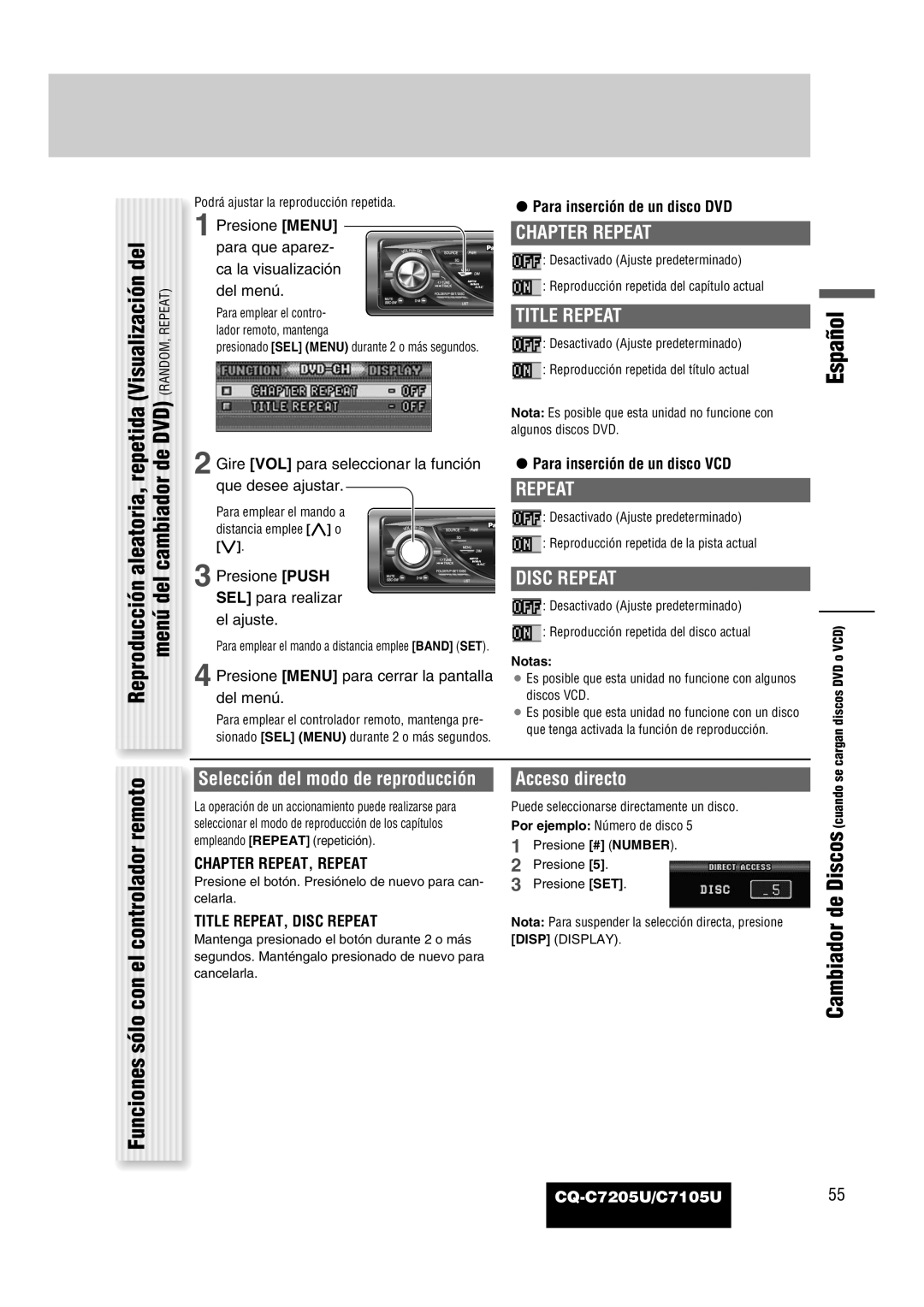 Panasonic CQ-C7205U repetida Visualización del, Reproducción aleatoria, Funciones sólo con el controlador remoto, Repeat 