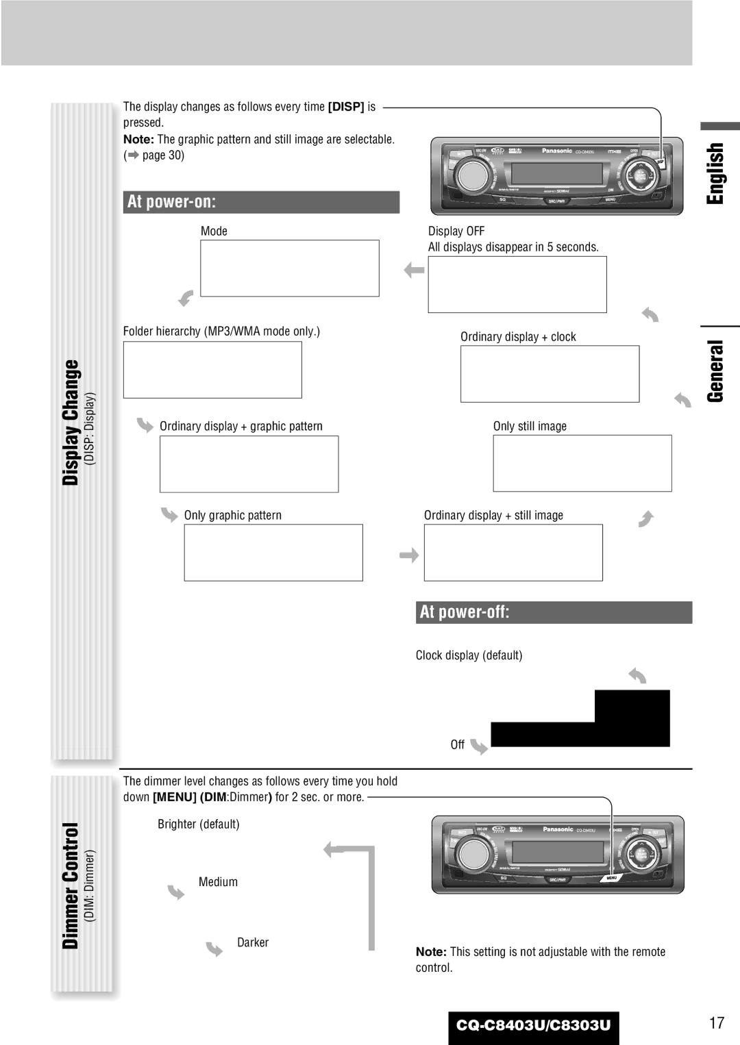 Panasonic CQ-C8303U, CQ-C8403U General, At power-on, At power-off, Display changes as follows every time Disp is pressed 