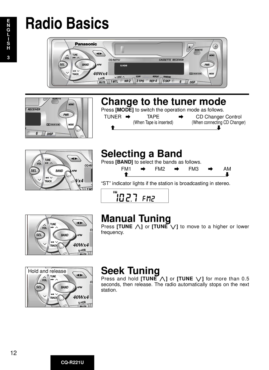 Panasonic CQ-R221U manual Radio Basics, Change to the tuner mode, Selecting a Band, Manual Tuning, Seek Tuning 