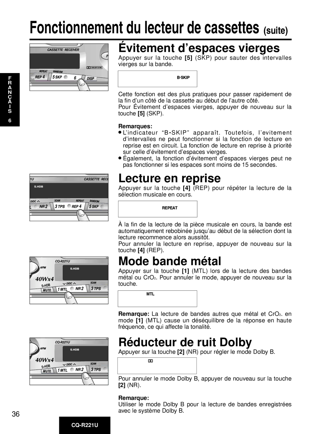 Panasonic CQ-R221U manual Vitement d’espaces vierges, Lecture en reprise, Mode bande mé tal, Ré ducteur de ruit Dolby 