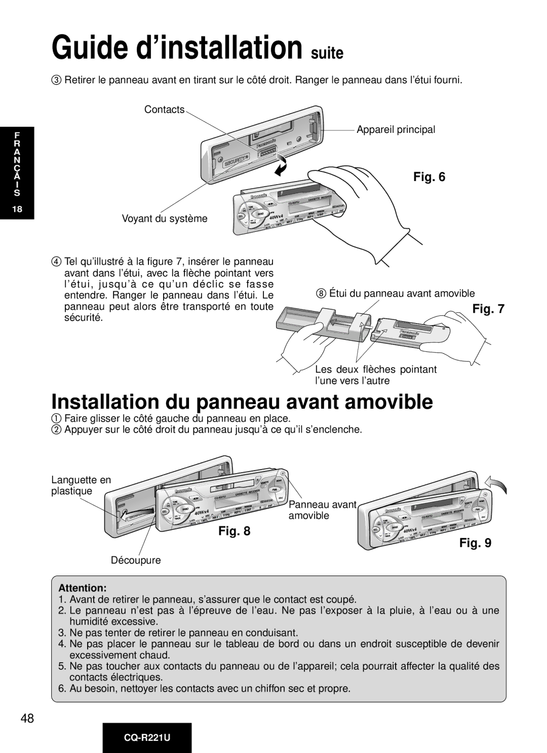 Panasonic CQ-R221U manual Installation du panneau avant amovible, Appareil principal 