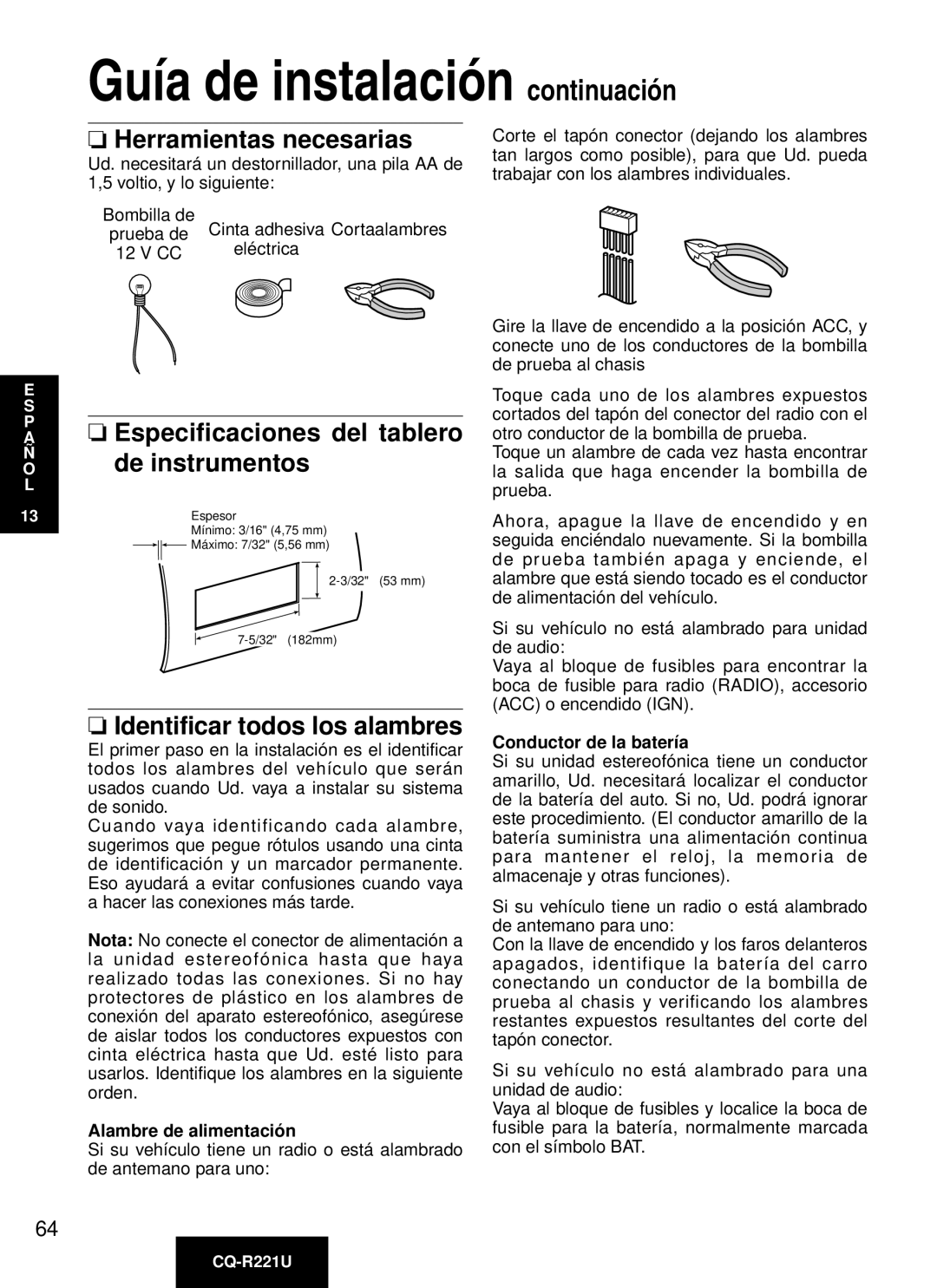 Panasonic CQ-R221U Guía de instalación continuación, Herramientas necesarias, Especificaciones del tablero de instrumentos 