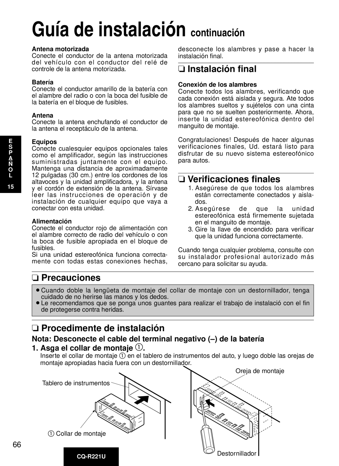 Panasonic CQ-R221U manual Instalació n final, Verificaciones finales, Precauciones, Procedimente de instalació n 