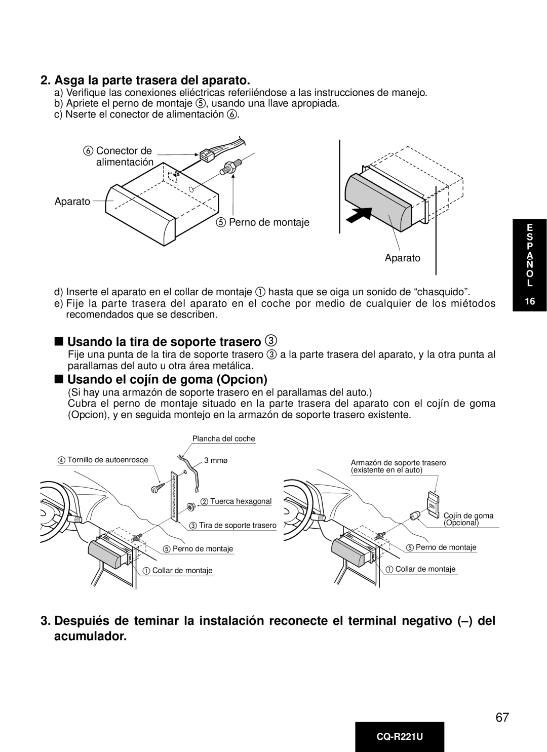 Panasonic CQ-R221U Asga la parte trasera del aparato, Usando la tira de soporte trasero, Usando el cojín de goma Opcion 