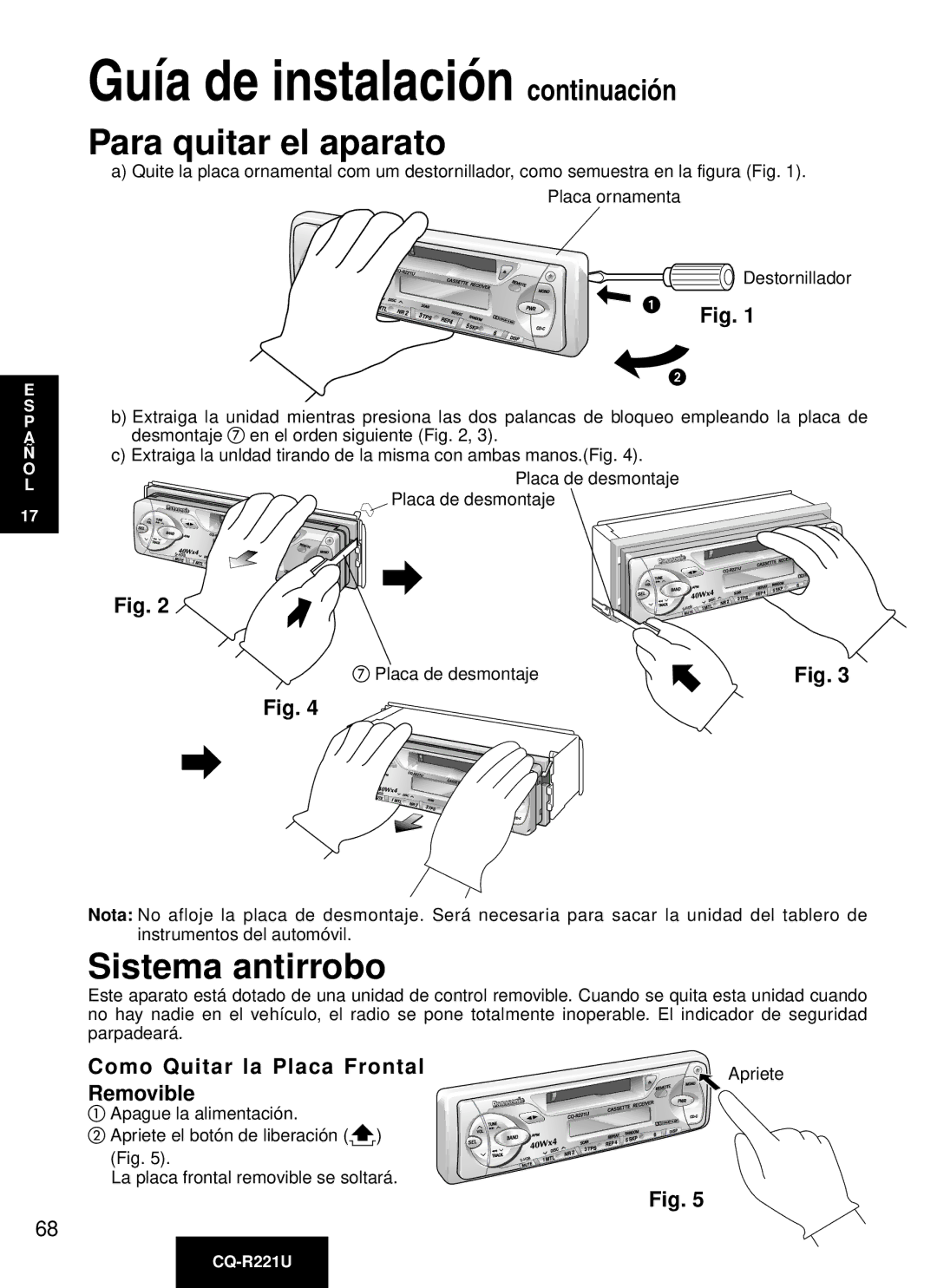 Panasonic CQ-R221U manual Para quitar el aparato, Sistema antirrobo, Como Quitar la Placa Frontal Removible 