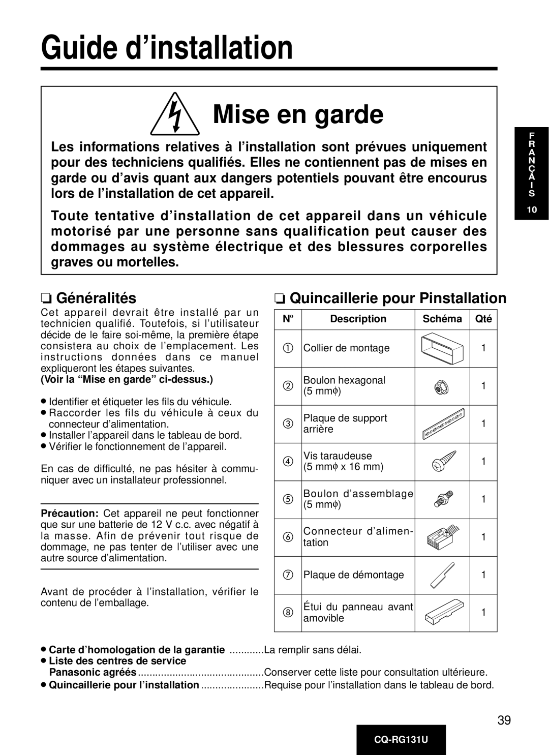 Panasonic CQ-RG131U manual Guide d’installation, Gé né ralité s, Quincaillerie pour Pinstallation 