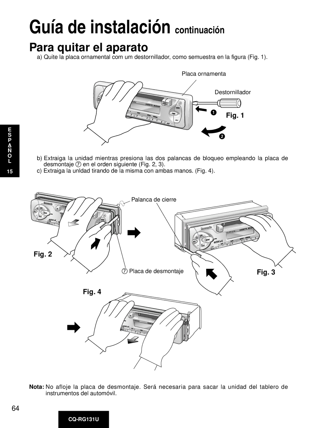 Panasonic CQ-RG131U manual Para quitar el aparato 