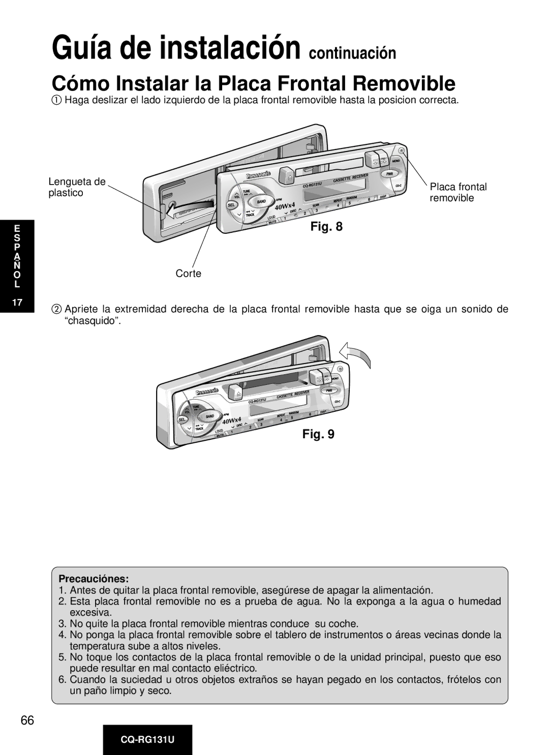 Panasonic CQ-RG131U manual Có mo Instalar la Placa Frontal Removible, Precaució nes 