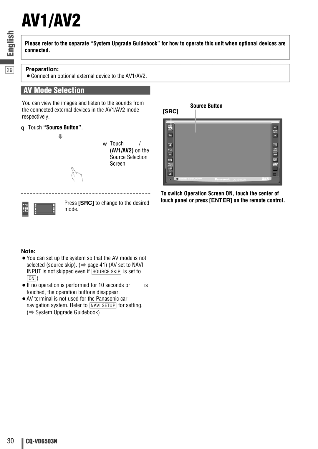 Panasonic CQ-VD6503N ¡Connect an optional external device to the AV1/AV2, AV1/AV2 on, Source Selection Screen 