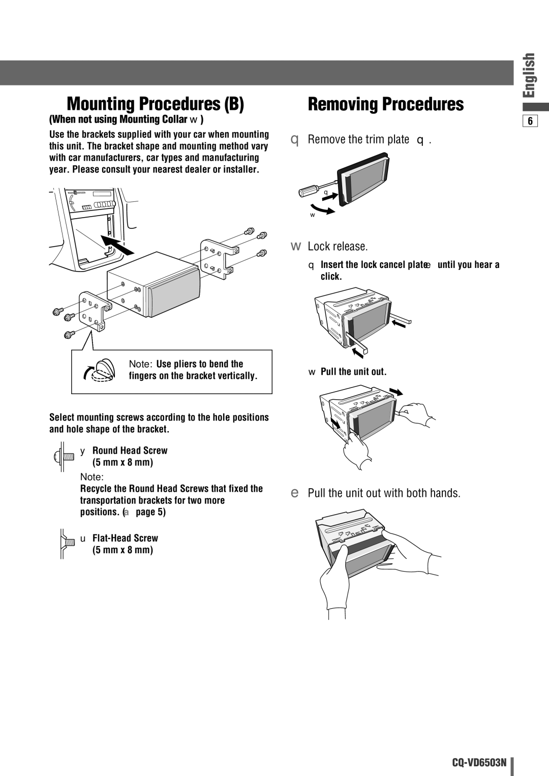 Panasonic CQ-VD6503N operating instructions Mounting Procedures B, Removing Procedures, When not using Mounting Collar w 