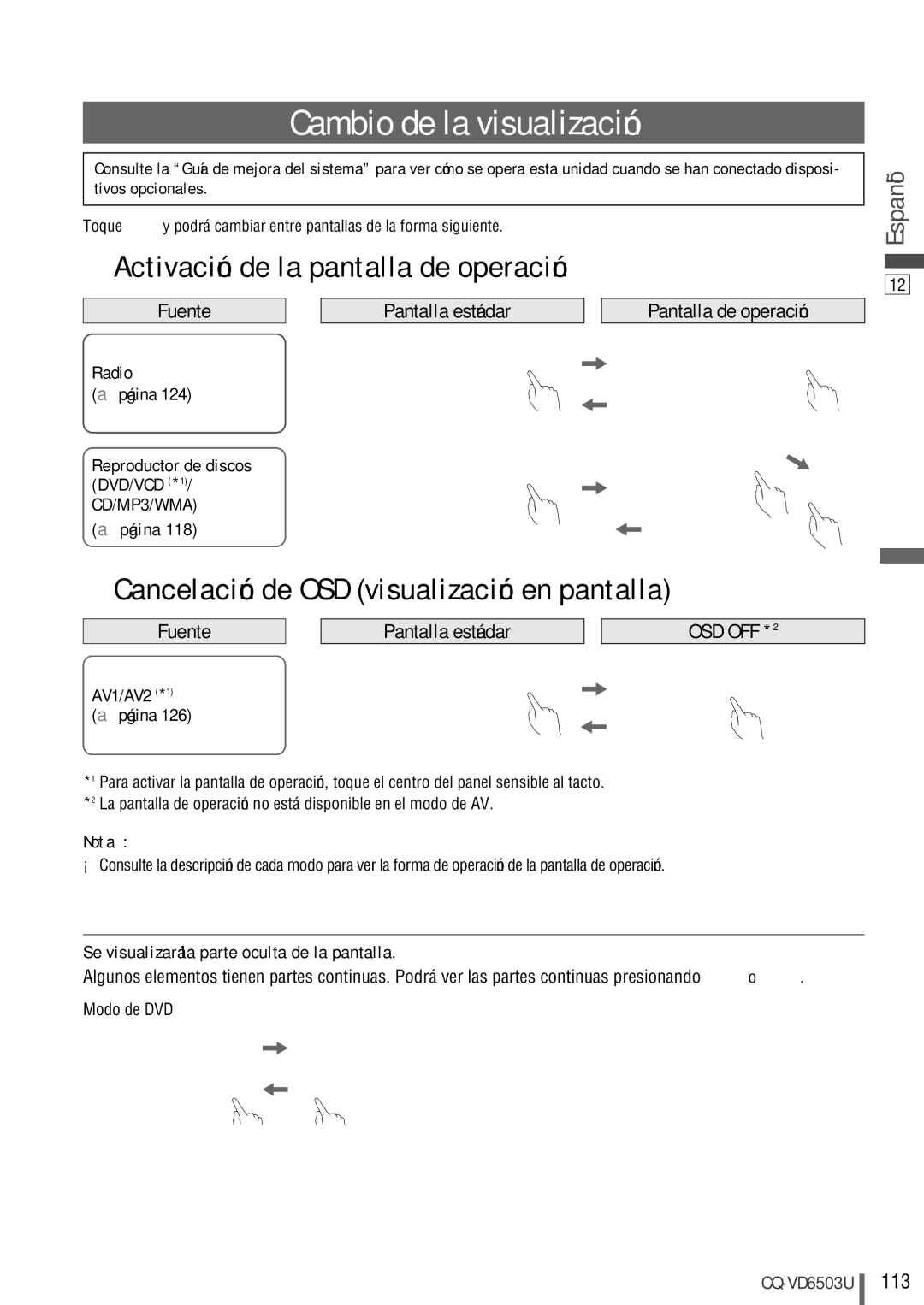 Panasonic CQ-VD6503U warranty Cambio de la visualización, Activación de la pantalla de operación 