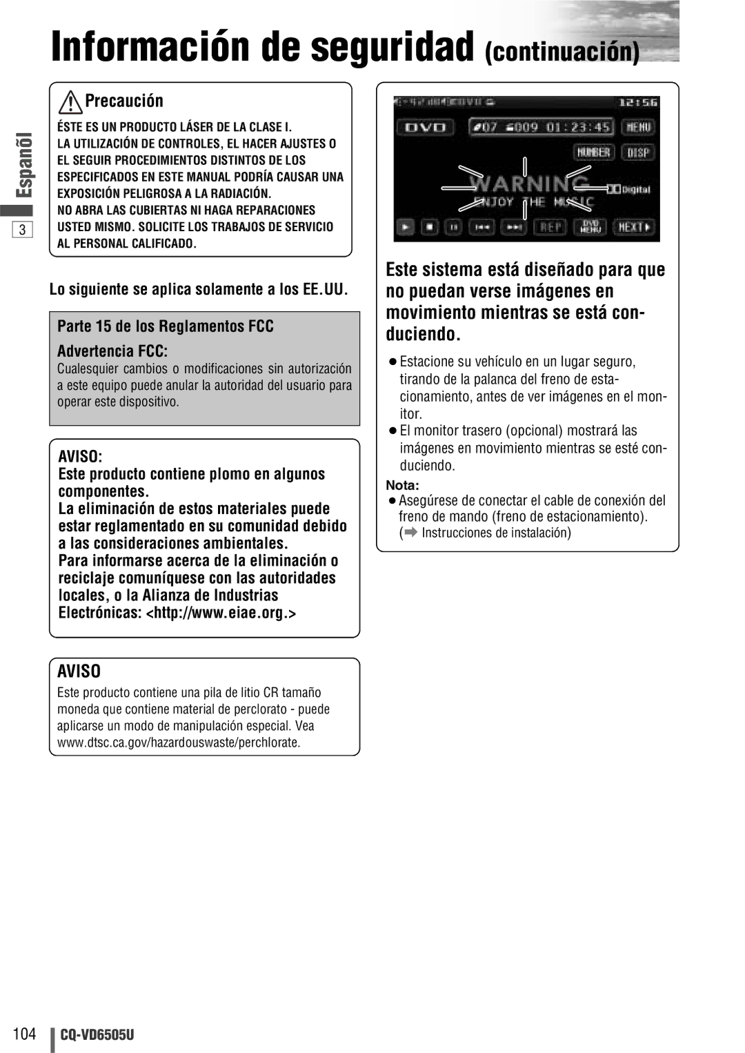 Panasonic CQ-VD6505U warranty Información de seguridad continuación, Aviso, Nota 