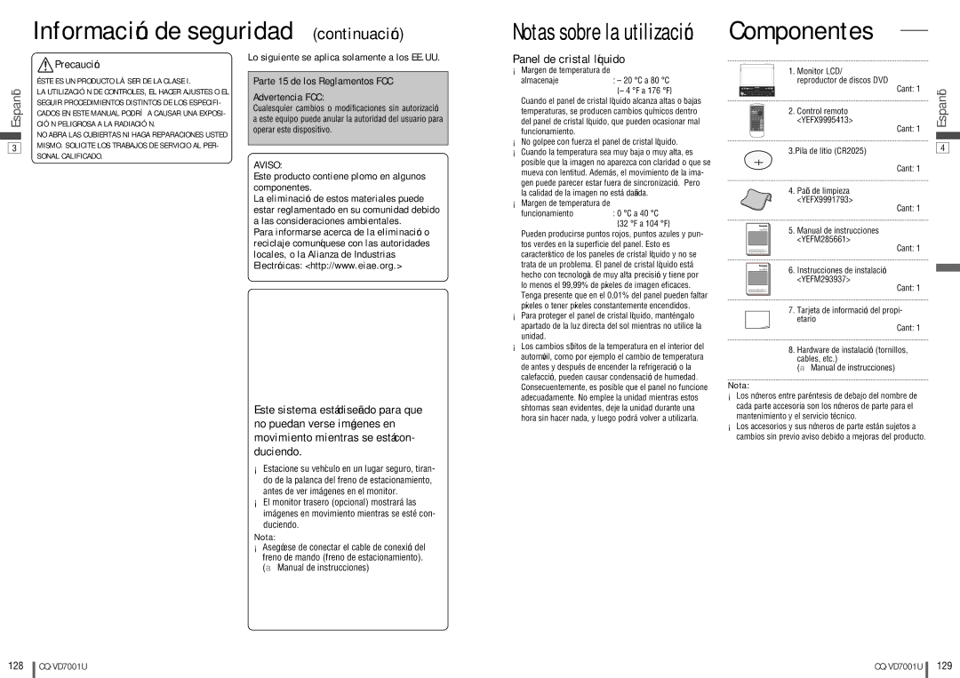 Panasonic CQ-VD7001U warranty Información de seguridad continuación, Componentes, Panel de cristal líquido, Precaución 