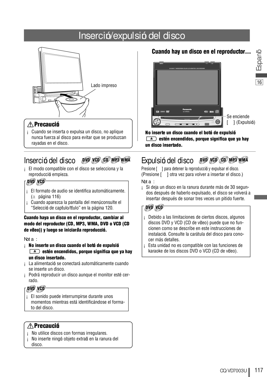 Panasonic CQ-VD7003U warranty Inserción/expulsión del disco, Expulsión del disco DVD VCD CD MP3 WMA 