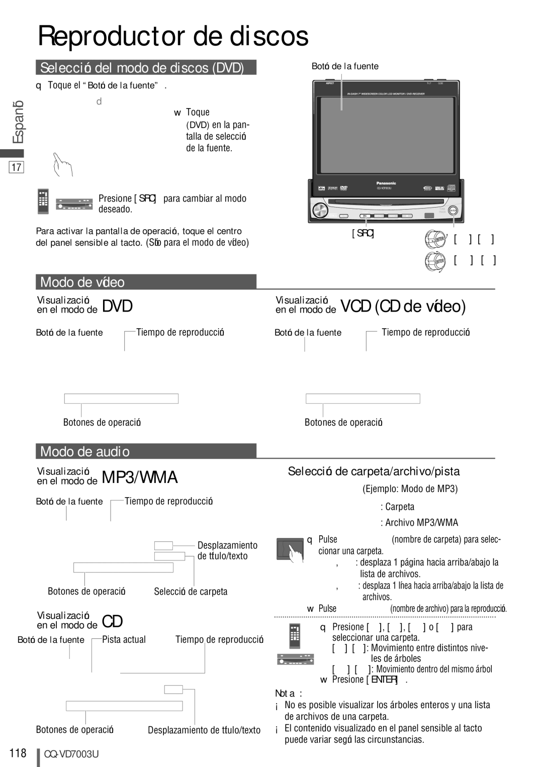 Panasonic CQ-VD7003U Reproductor de discos, En el modo de VCD CD de vídeo, Modo de vídeo, Modo de audio, Visualización 