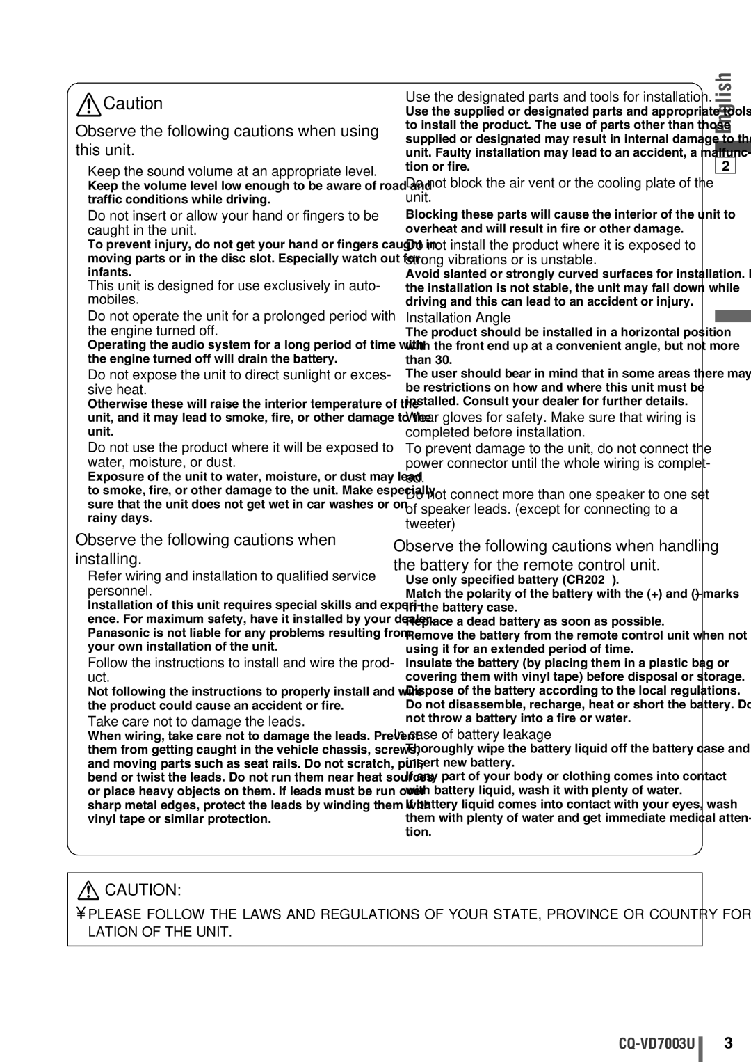Panasonic CQ-VD7003U Observe the following cautions when using this unit, Observe the following cautions when installing 
