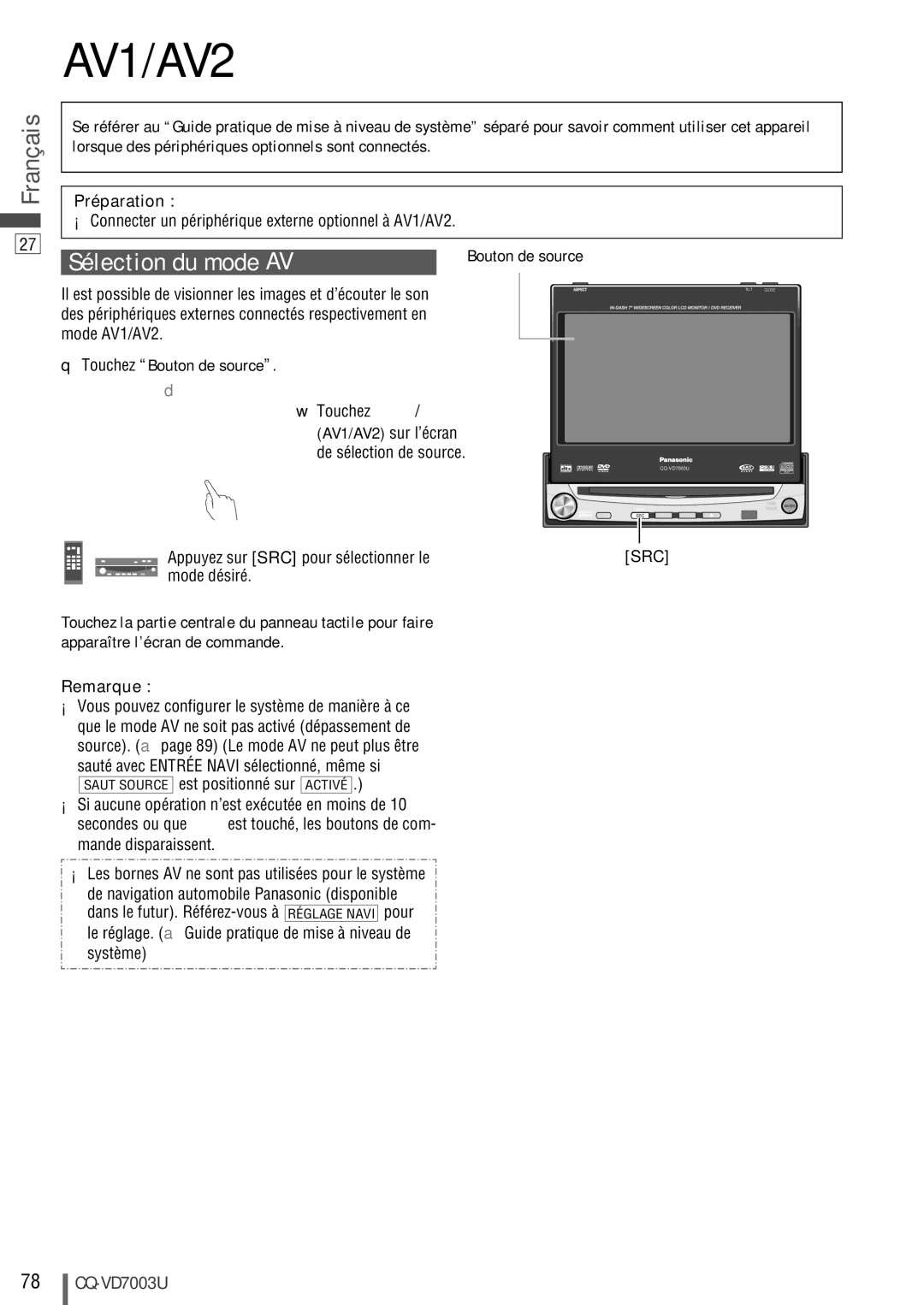 Panasonic CQ-VD7003U warranty Sélection du mode AV, ¡Connecter un périphérique externe optionnel à AV1/AV2, Mode AV1/AV2 