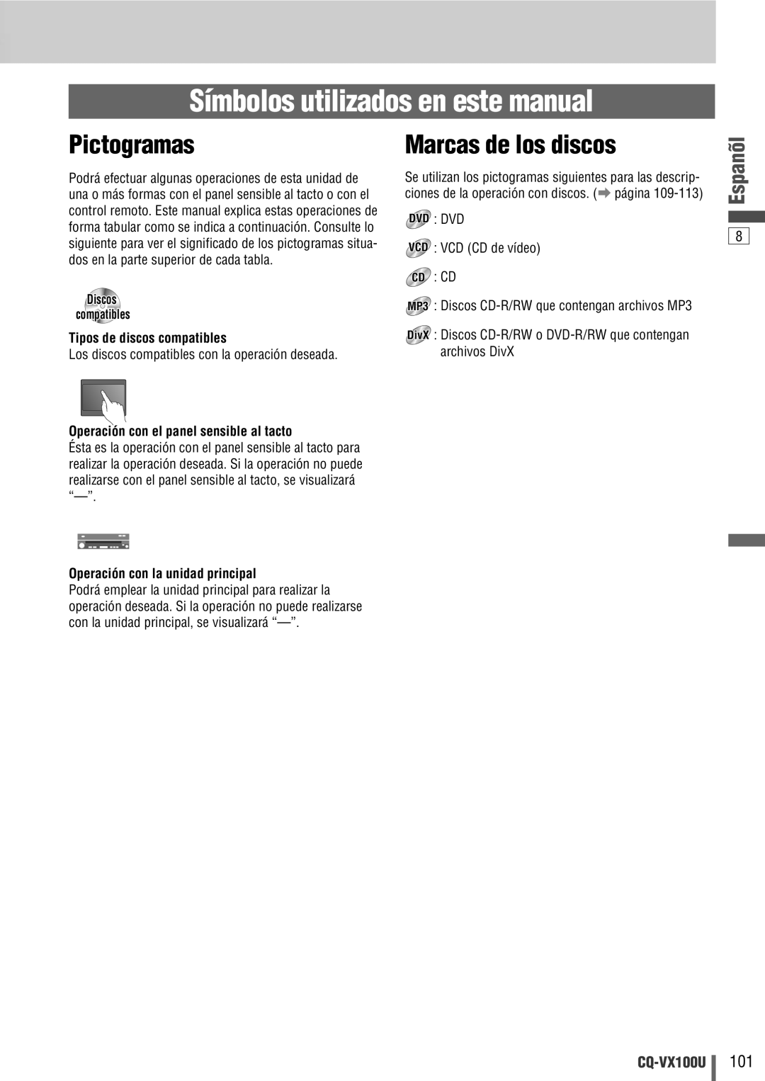 Panasonic CQ-VX100U warranty Símbolos utilizados en este manual, Pictogramas, Marcas de los discos 