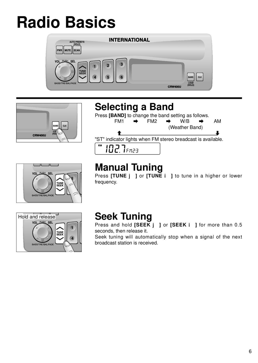 Panasonic CR-W400U operating instructions Radio Basics, Selecting a Band, Manual Tuning, Seek Tuning 