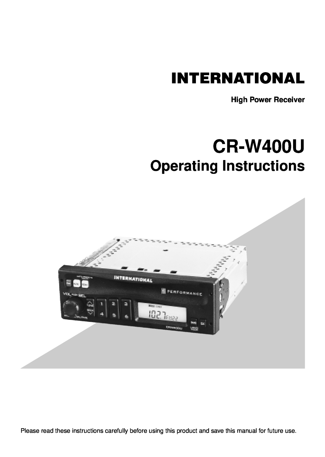 Panasonic CR-W400U operating instructions Operating Instructions, High Power Receiver 