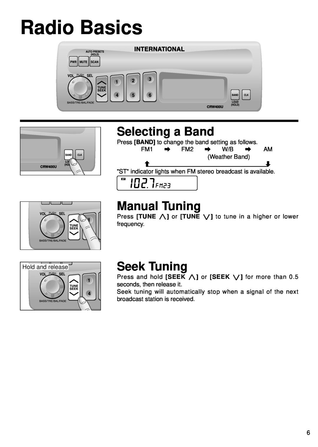 Panasonic CR-W400U operating instructions Radio Basics, Selecting a Band, Manual Tuning, Seek Tuning 