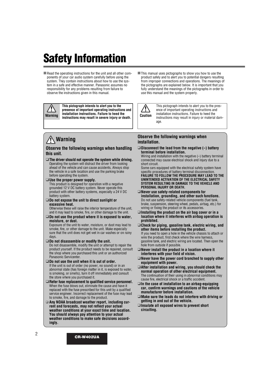 Panasonic CR-W402UA Safety Information, Use the proper power supply, Do not disassemble or modify the unit 